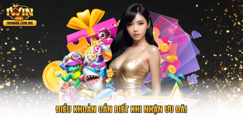 Điều khoản cần biết khi nhận ưu đãi